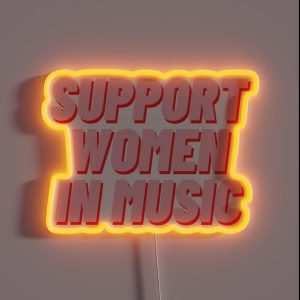 Support Women In Music RGB Neon Sign