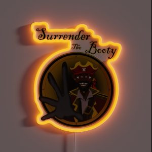 Surrender The Booty RGB Neon Sign