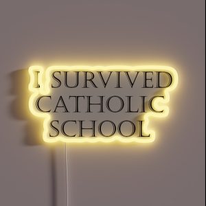 Survived Catholic School RGB Neon Sign Survived Catholic School RGB Neon Sign