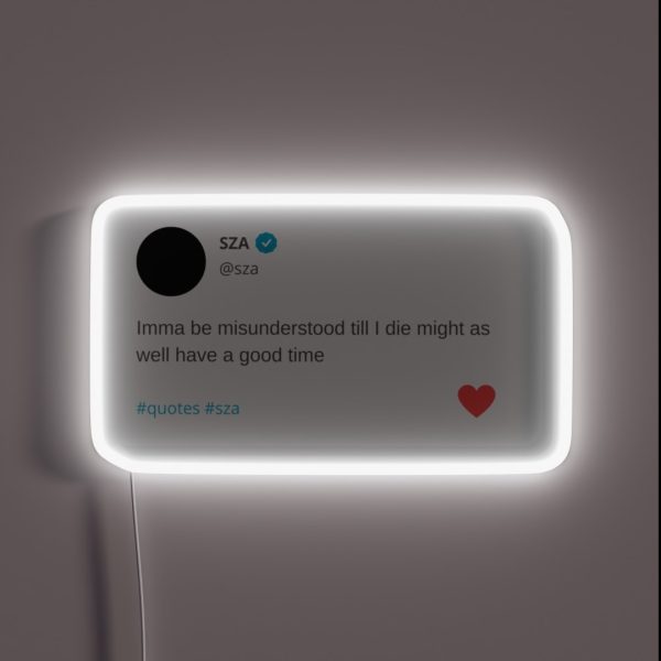 SZA QUOTES RGB Neon Sign