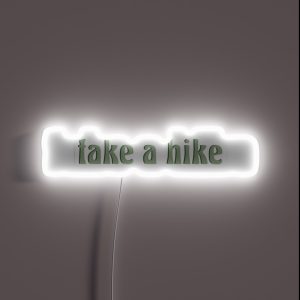 Take A Hike RGB Neon Sign