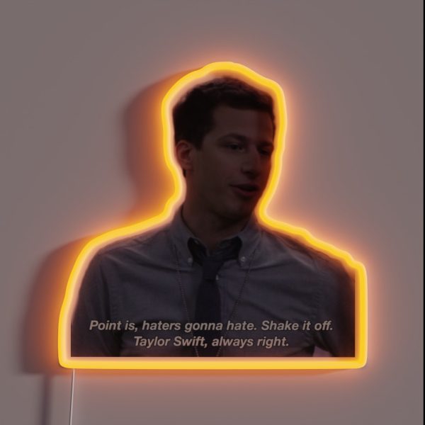 Taylor Swift Always Right Jake Peralta RGB Neon Sign
