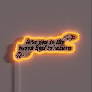Taylor Swift Lyrics Love You To The Moon And To Saturn From Seven RGB Neon Sign