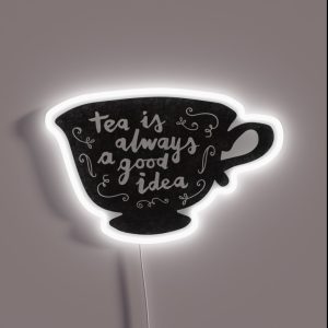 Tea Is Always A Good Idea RGB Neon Sign Tea Is Always A Good Idea RGB Neon Sign