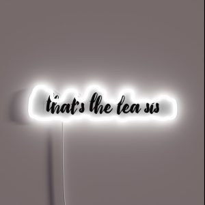 Tea Sis RGB Neon Sign