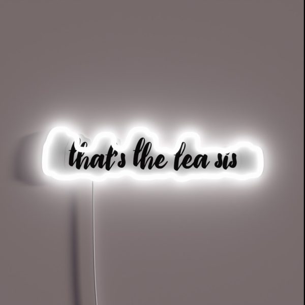 Tea Sis RGB Neon Sign