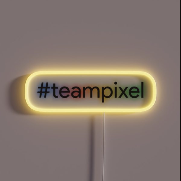 Teampixel Design For Google Pixel Fans Dark RGB Neon Sign