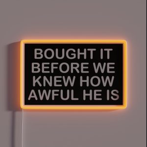 Tesla Bumper Bought It Before We Knew How Awful He Is RGB Neon Sign
