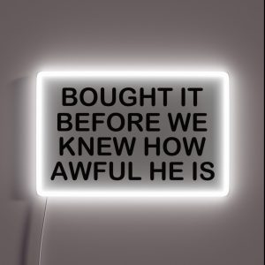 Tesla Bumper Bought It Before We Knew How Awful He Is RGB Neon Sign
