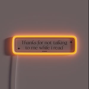 Thanks For Not Talking To Me While I Read Pastel Pink Pale Rose Bookish Aesthetic For Kindle Lovers Reading Girls Tbr RGB Neon Sign