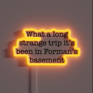 That 70 S Show Senior Quote Fan Art RGB Neon Sign That 70 S Show Senior Quote Fan Art RGB Neon Sign