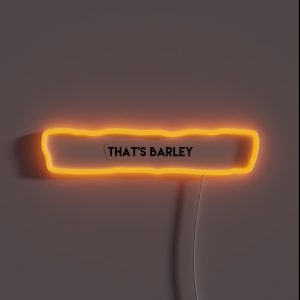 That S Barley RGB Neon Sign