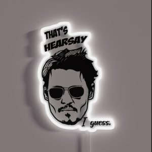That S Hearsay I Guess RGB Neon Sign