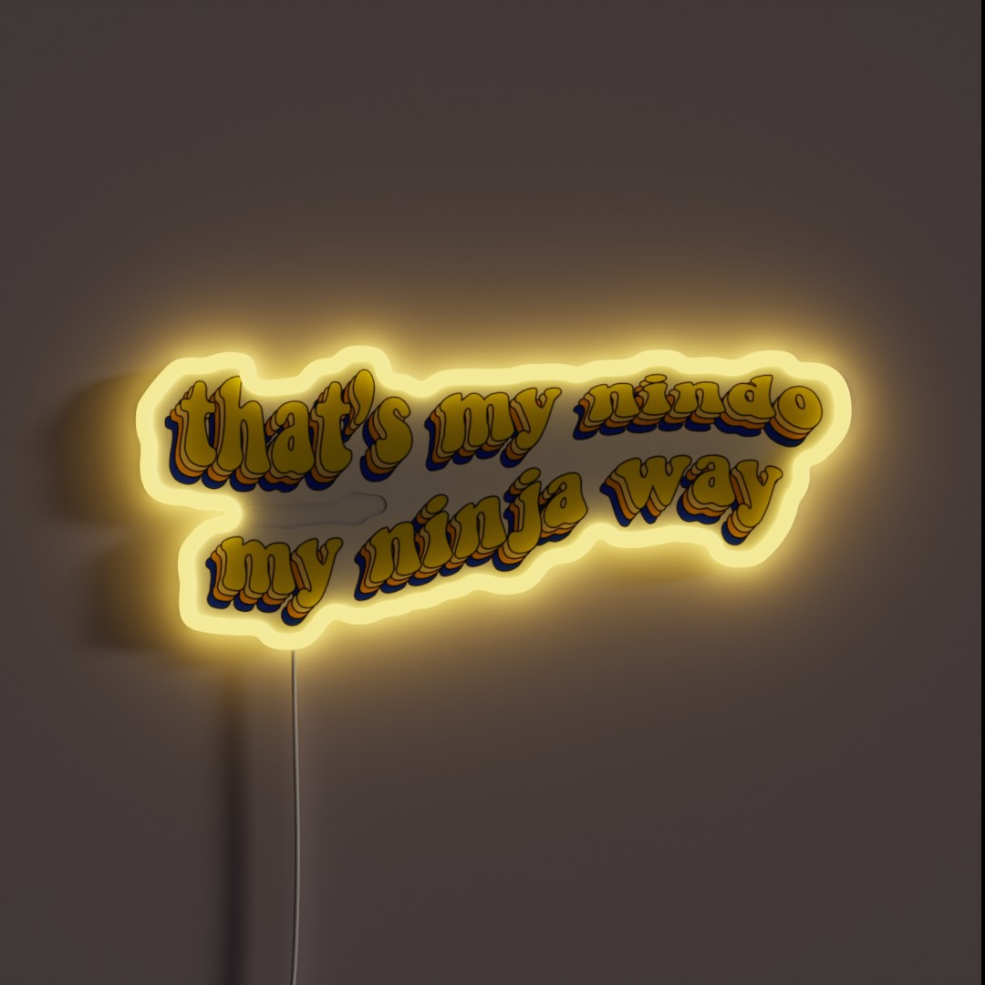 That S My Nindo My Ninja Way RGB Neon Sign That S My Nindo My Ninja Way RGB Neon Sign
