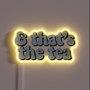 That S The Tea Blue RGB Neon Sign That S The Tea Blue RGB Neon Sign