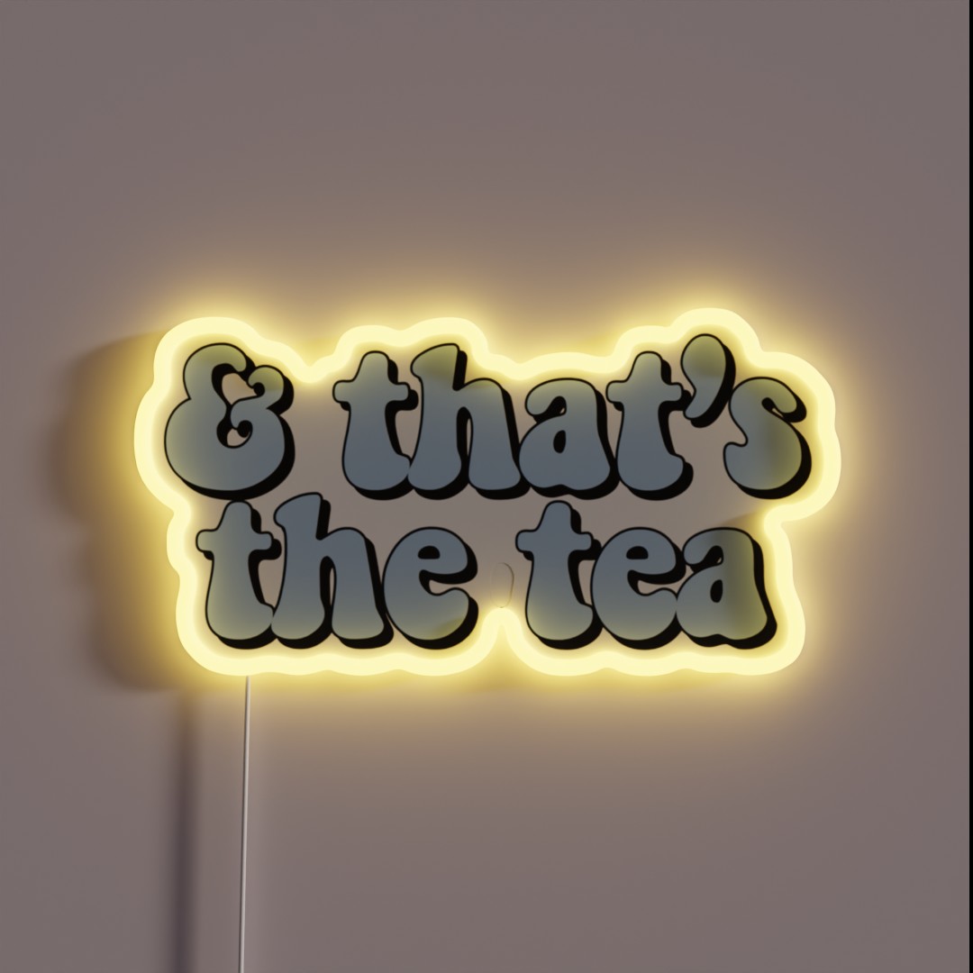 That S The Tea Blue RGB Neon Sign That S The Tea Blue RGB Neon Sign