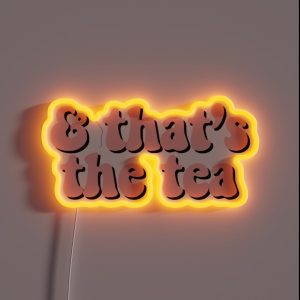 That S The Tea Pink RGB Neon Sign That S The Tea Pink RGB Neon Sign