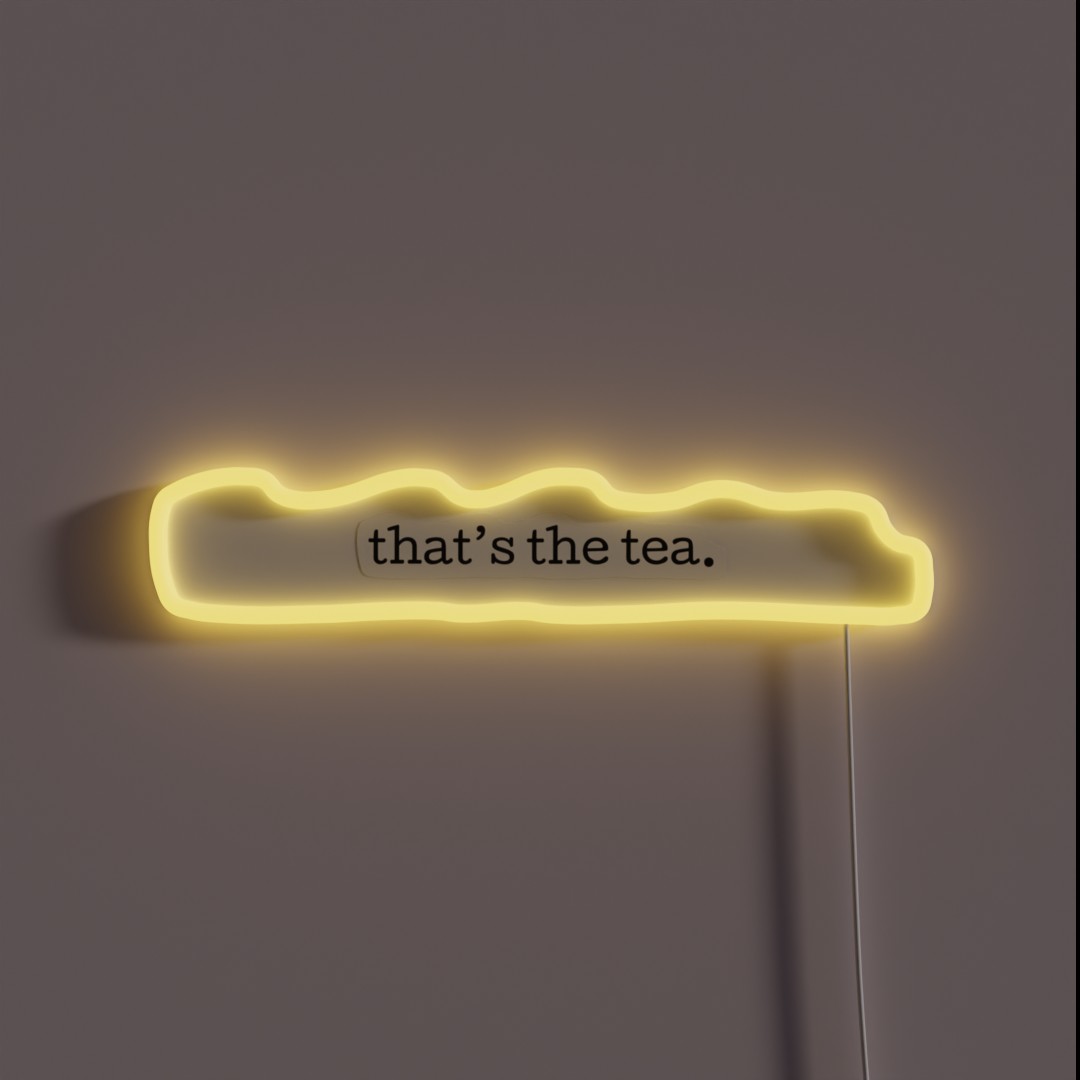 That S The Tea RGB Neon Sign That S The Tea RGB Neon Sign