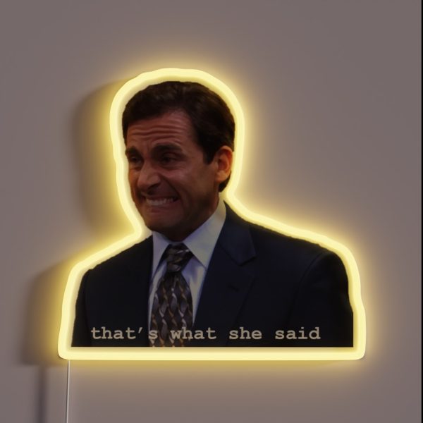 That S What She Said RGB Neon Sign