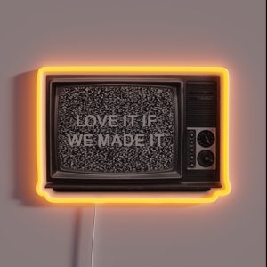 The 1975 LOVE IT IF WE MADE IT RGB Neon Sign The 1975 LOVE IT IF WE MADE IT RGB Neon Sign