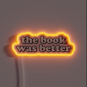 The Book Was Better RGB Neon Sign