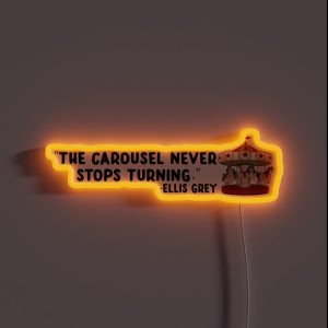 The Carousel Never Stops Turning RGB Neon Sign The Carousel Never Stops Turning RGB Neon Sign