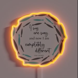 The Chosen I Was One Way And Now I M Different RGB Neon Sign The Chosen I Was One Way And Now I M Different RGB Neon Sign