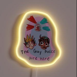 The Gay Police Are Here RGB Neon Sign