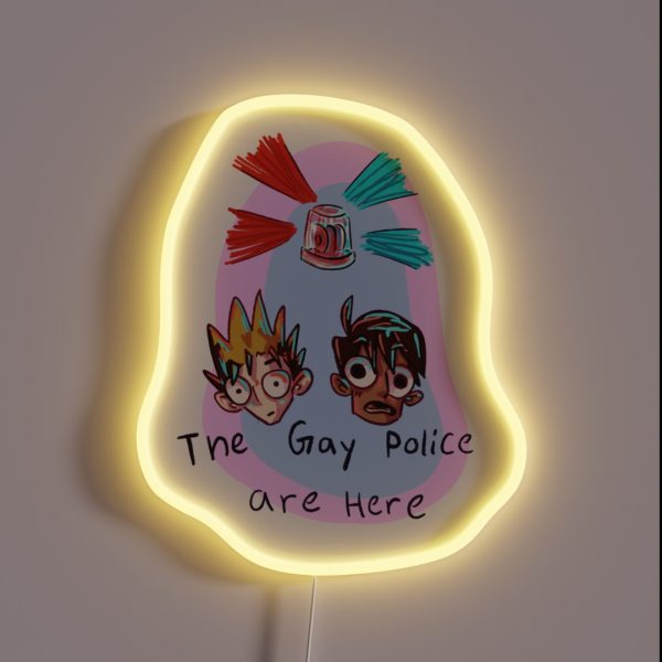 The Gay Police Are Here RGB Neon Sign