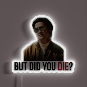 The Hangover Mr Chow But Did You Die RGB Neon Sign
