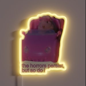 The Horrors Persist But So Do I Hamster Meme RGB Neon Sign