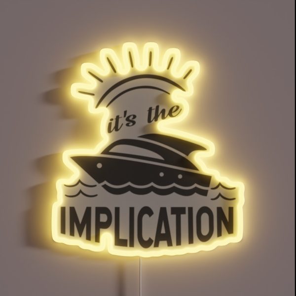 The Implication Its Always Sunny In RGB Neon Sign