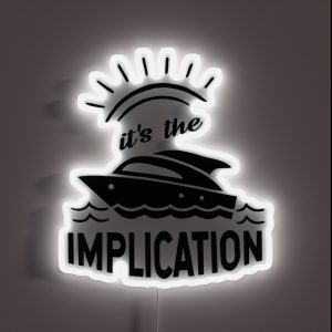 The Implication RGB Neon Sign