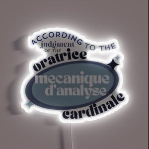 The Judgement Of The Oratrice Mecanique D Analyse Cardinale RGB Neon Sign
