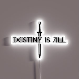 The Last Kingdom Destiny Is All RGB Neon Sign