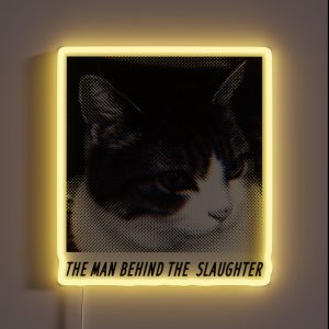 The Man Behind The Slaughter Cat Graphic RGB Neon Sign The Man Behind The Slaughter Cat Graphic RGB Neon Sign