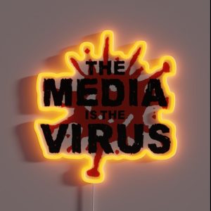 The Media Is The Virus RGB Neon Sign The Media Is The Virus RGB Neon Sign
