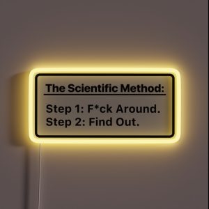 The Scientific Method Mess Up Find Out RGB Neon Sign