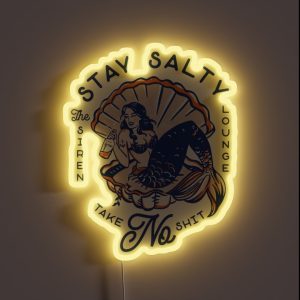 The Siren Lounge Stay Salty And Take No Shit Cool Vintage Pinup Mermaid Travel Art RGB Neon Sign
