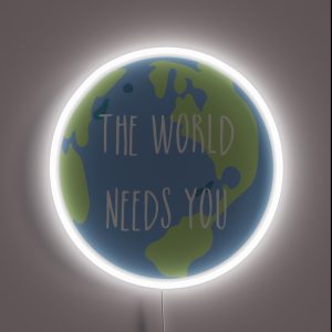 The World Needs You RGB Neon Sign