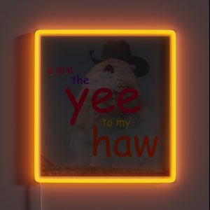 The Yee To My Haw RGB Neon Sign The Yee To My Haw RGB Neon Sign