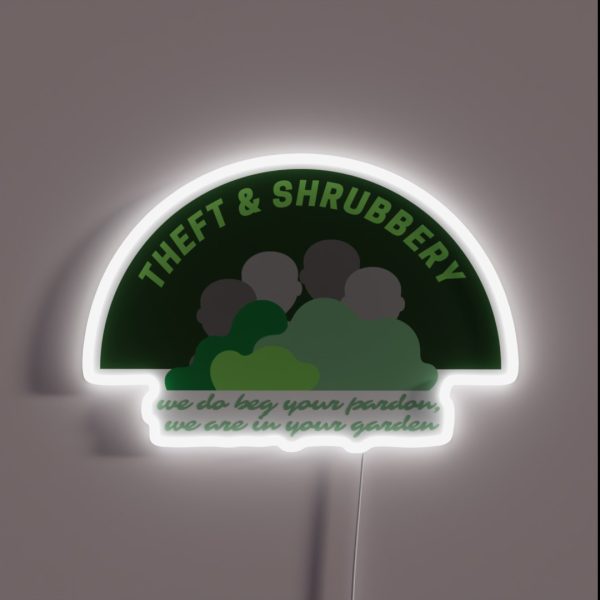 Theft And Shrubbery RGB Neon Sign