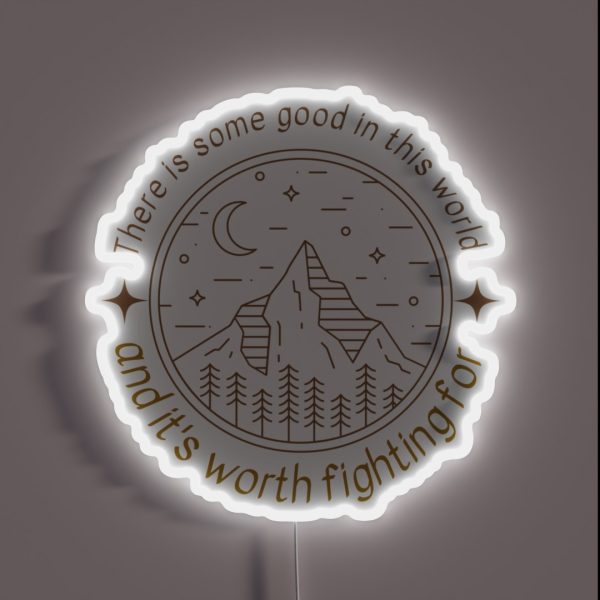 There Is Some Good In This World Mountain RGB Neon Sign