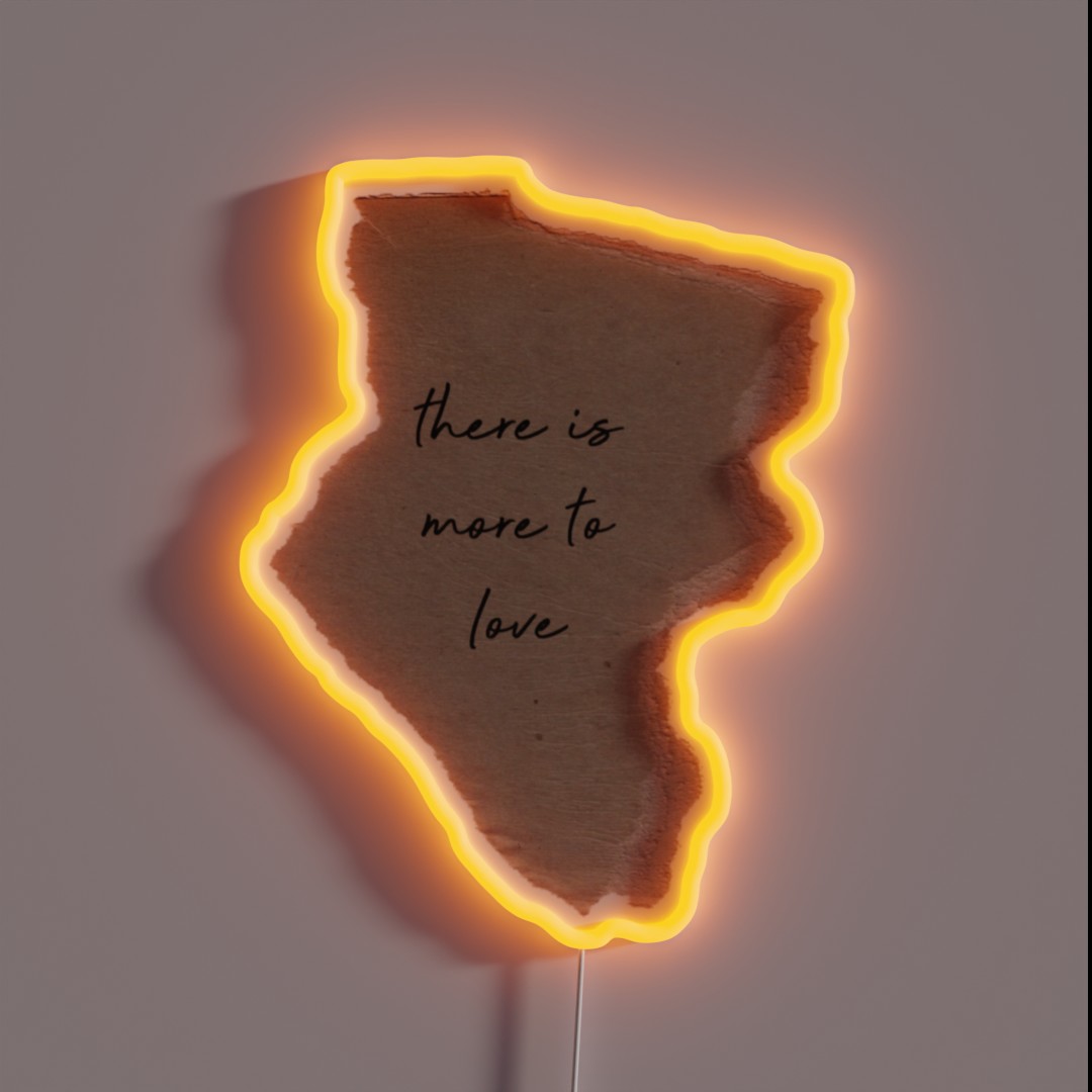 There S More To Love RGB Neon Sign There S More To Love RGB Neon Sign