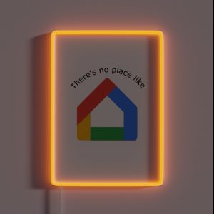 There S No Place Like Home RGB Neon Sign