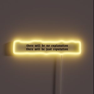 There Will Be No Explanation There Will Be Just Reputation Taylor Swift RGB Neon Sign There Will Be No Explanation There Will Be Just Reputation Taylor Swift RGB Neon Sign