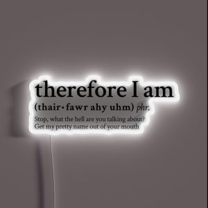 Therefore I Am Billie Eilish Pop RGB Neon Sign