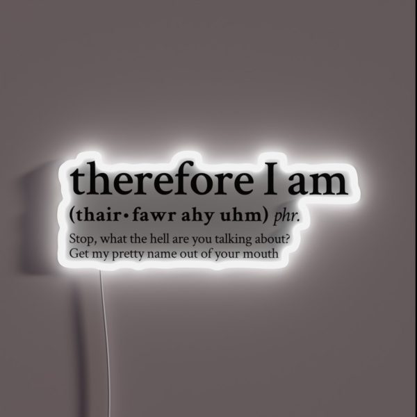 Therefore I Am Billie Eilish Pop RGB Neon Sign