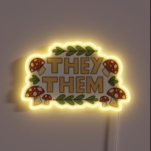 They Them Mushroom Pronouns RGB Neon Sign