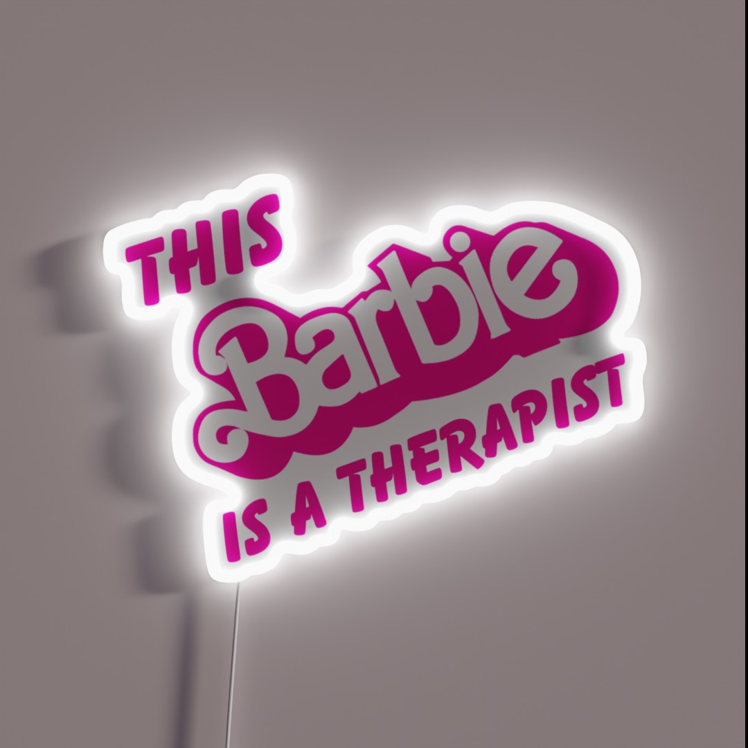 This Barbie Is A Therapist RGB Neon Sign This Barbie Is A Therapist RGB Neon Sign